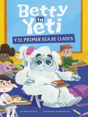 cover image of Betty la Yeti y el primer día de clases
